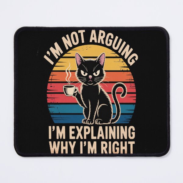 Item preview, I'm Not Arguing I'm Just Explaining Why I'm Right designed and sold by TeamLequid.