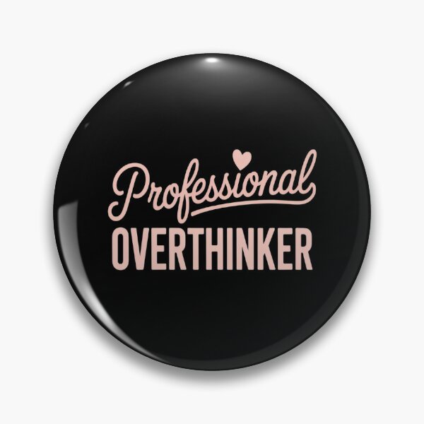 Item preview, Overthinker Gifts Professional Overthinker designed and sold by orlodrake.