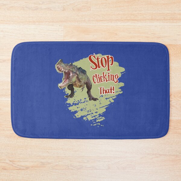 Item preview, Funny Dinosaur Stop Clicking designed and sold by Vac1.