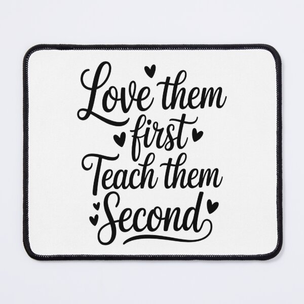 Item preview, Love Them First Teach Them Second Teacher Valentines designed and sold by Jacky-Design.
