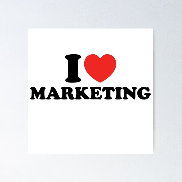 Item preview, I Love Marketing designed and sold by shitpostee.
