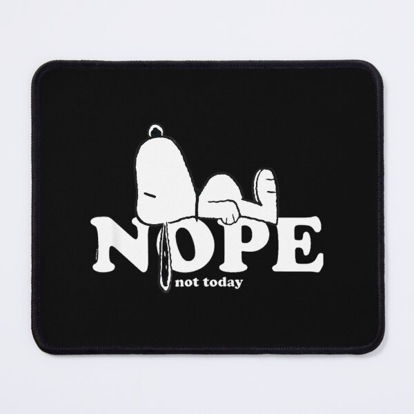 Item preview, Snoopy Nope Not Today Peanutss Love designed and sold by SarahTPYDesigs.