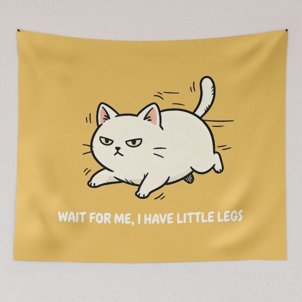 Item preview, Wait For Me I Have Little Legs Cute Grumpy Kitten designed and sold by SplashTastic.