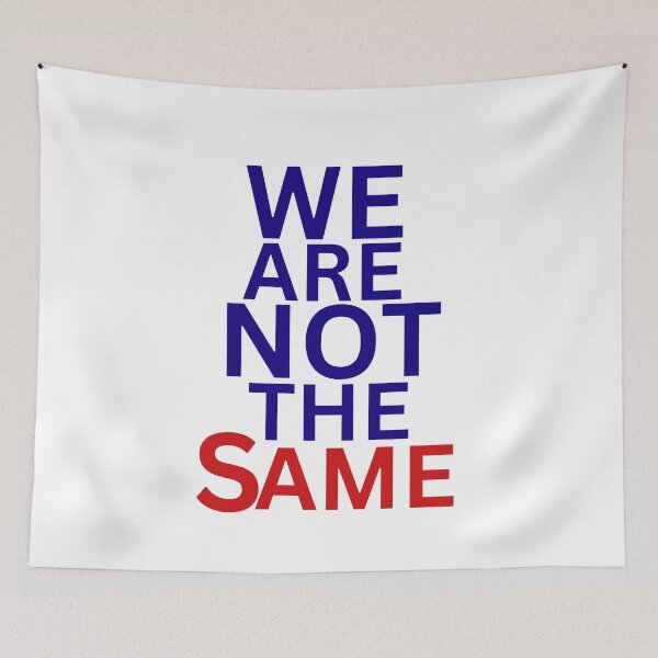 Item preview, We Are Not The Same designed and sold by ANNINOART ⭐⭐⭐⭐⭐.
