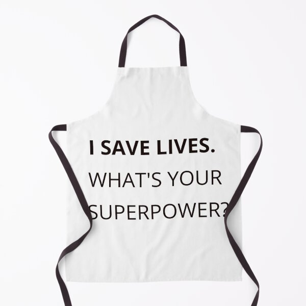 Item preview, I Save Lives. What’s Your Superpower? – Medical Hero Shirt designed and sold by FreshLineArts.