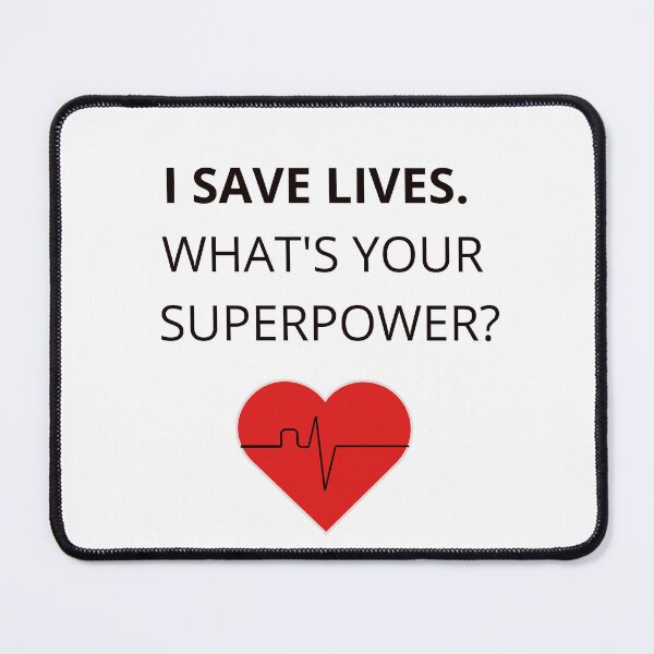 Item preview, I Save Lives. What’s Your Superpower? – Medical Heart Design Shirt designed and sold by FreshLineArts.