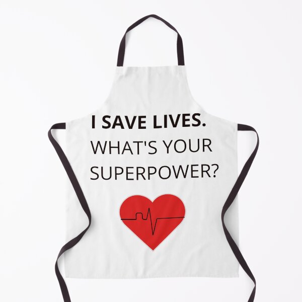 Item preview, I Save Lives. What’s Your Superpower? – Medical Heart Design Shirt designed and sold by FreshLineArts.