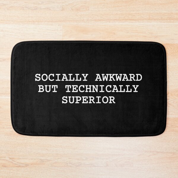 Item preview, Funny Programmer Gift Socially Awkward Technically Superior designed and sold by Mikidesign1988.