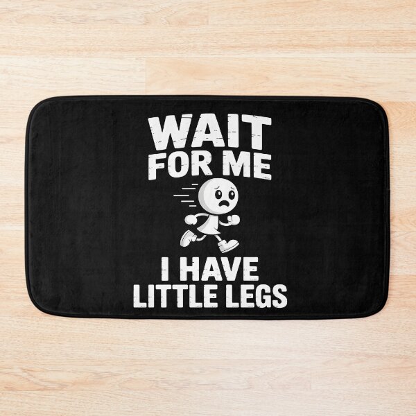 Item preview, Wait For Me I Have Little Legs Runner designed and sold by MooonTees.