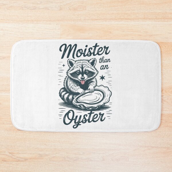 Item preview, Moister than an Oyster designed and sold by Nicoandtheblood.