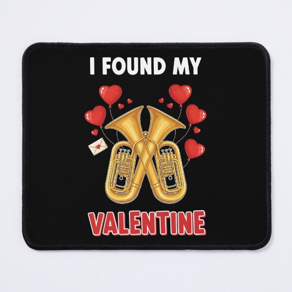 Item preview, I Found My Valentine Tuba Funny Instrument Cute Hearts designed and sold by OlakunleOloroz.