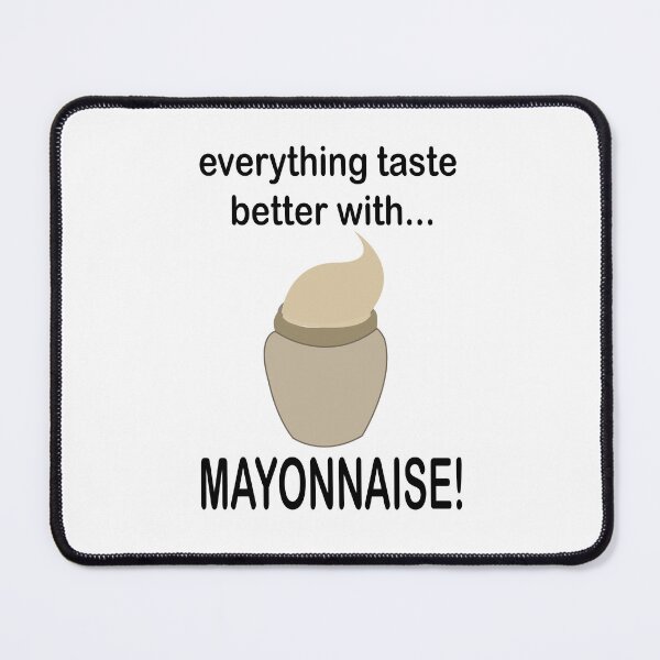 Item preview, Mayonnaise Sauce Food Funny  designed and sold by Nisha Prabhu.
