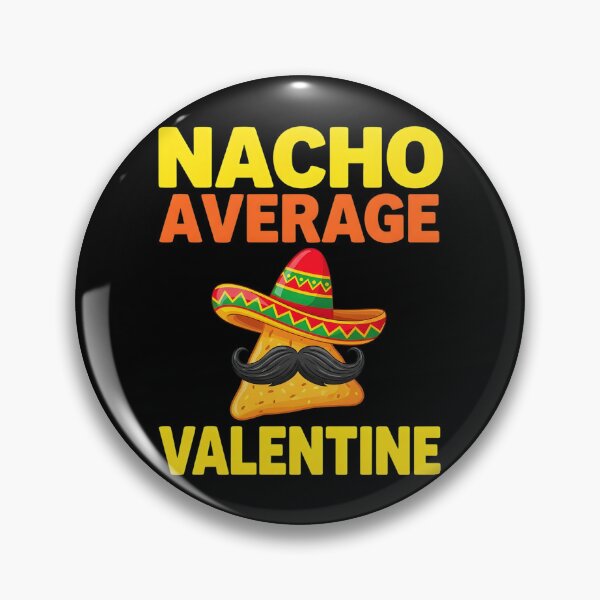 Item preview, Nacho Average Valentine Taco Lover Valentine's Day designed and sold by OlakunleOloroz.
