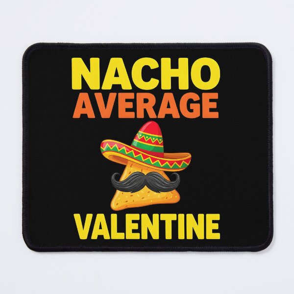 Item preview, Nacho Average Valentine Taco Lover Valentine's Day designed and sold by OlakunleOloroz.