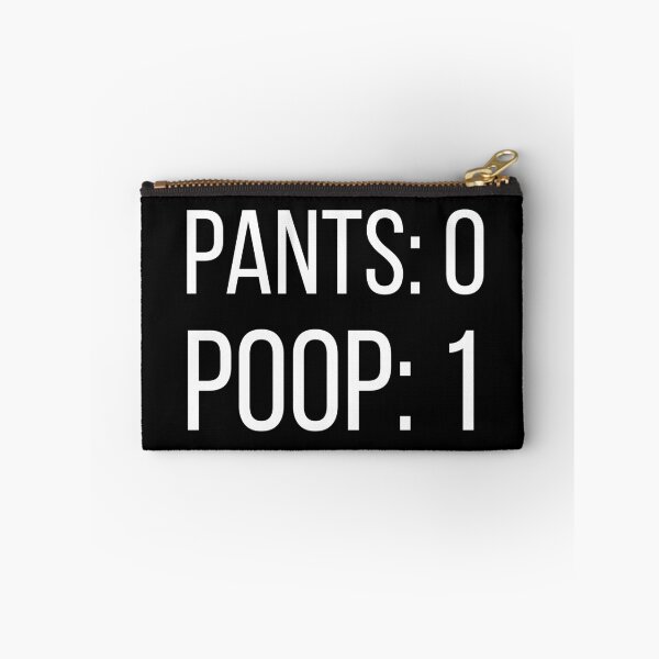Item preview, Pants: 0 Poop: 1 Funny Poopy Toilet Humor Adult Humor Meme designed and sold by ZACK ART.