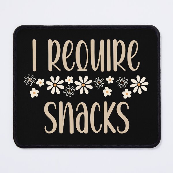 Item preview, I Require Snacks foodie humor Snack Lover designed and sold by T-DESIGNEDZ.