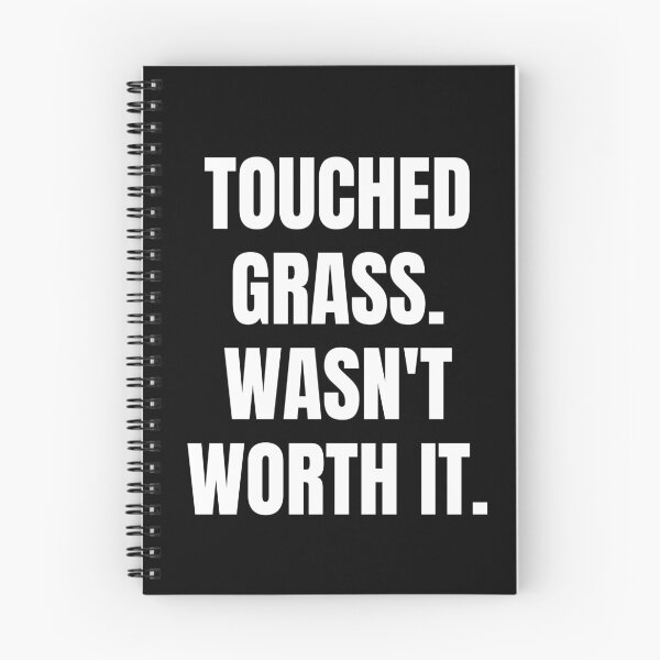 Item preview, Touched Grass Wasn't Worth It Shirt | Funny Gamer Gift | Terminally Online Humor Tee designed and sold by auradesign.