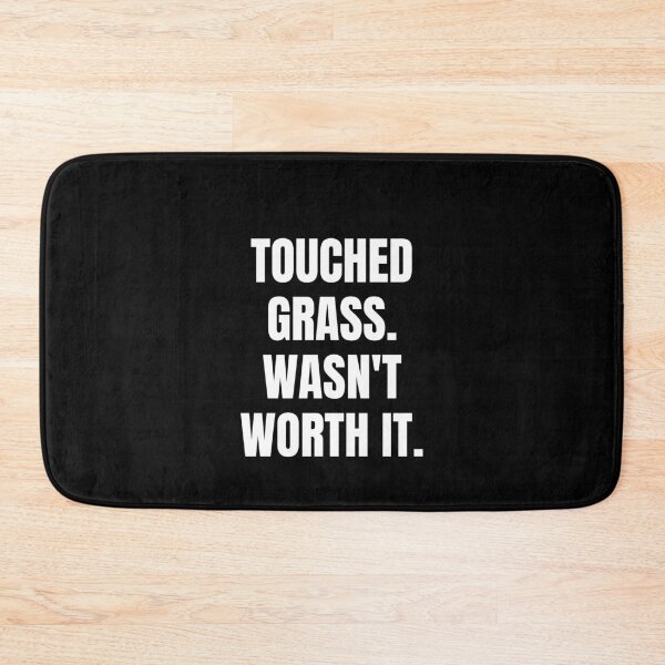 Item preview, Touched Grass Wasn't Worth It Shirt | Funny Gamer Gift | Terminally Online Humor Tee designed and sold by auradesign.