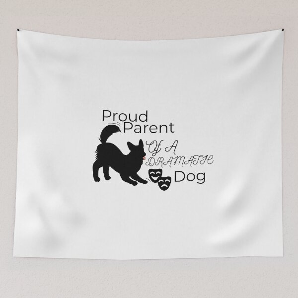 Item preview, Proud Parent Of A Dramatic Dog Funny Drama Gift Idea For Dog Lovers designed and sold by Versik-.