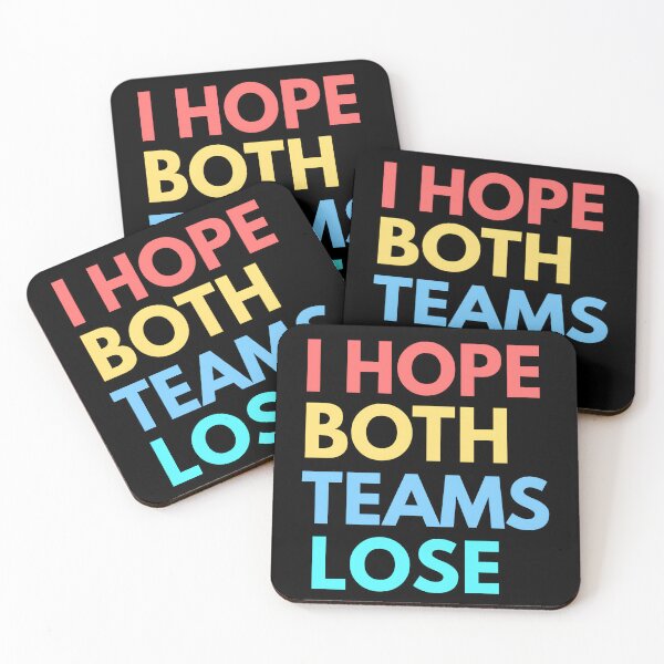 Item preview, I Hope Both Teams Lose For Sport Lover designed and sold by Thread&Fable.