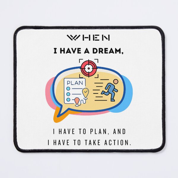Item preview, When I Have a Dream Plan and Take Action Quote designed and sold by Whimsy Works.