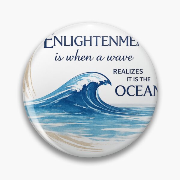Item preview, Enlightenment is When a Wave Realizes it is The Ocean thich nahat hanh designed and sold by HAZGIVAB.