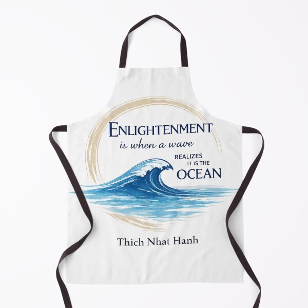 Item preview, Enlightenment is When a Wave Realizes it is The Ocean thich nahat hanh designed and sold by HAZGIVAB.
