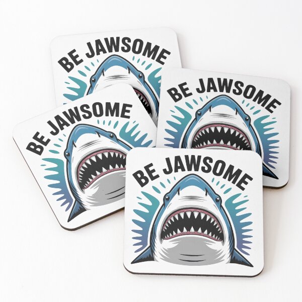 Item preview, BE JAWSOME Shark themed item designed and sold by WinnifredH.