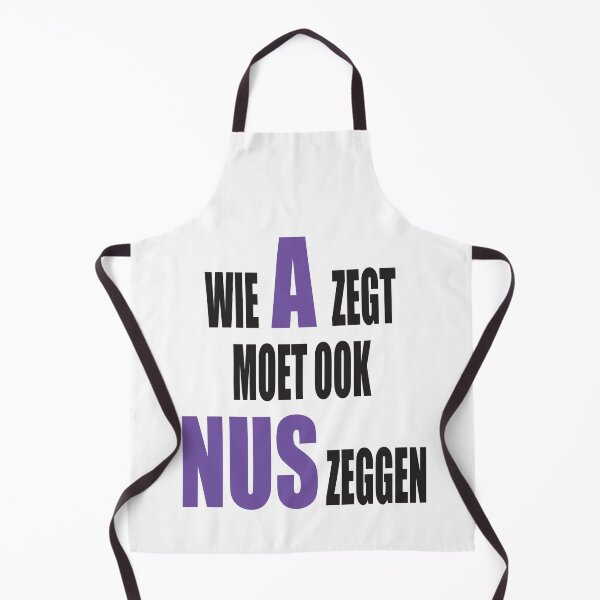 Item preview, Wie A zegt moet ook NUS zeggen - Paars design designed and sold by Imaagica.