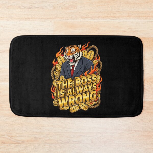 Item preview, Furious Tiger CEO: "The Boss Is Always Wrong" Corporate Humor designed and sold by Tong4130.