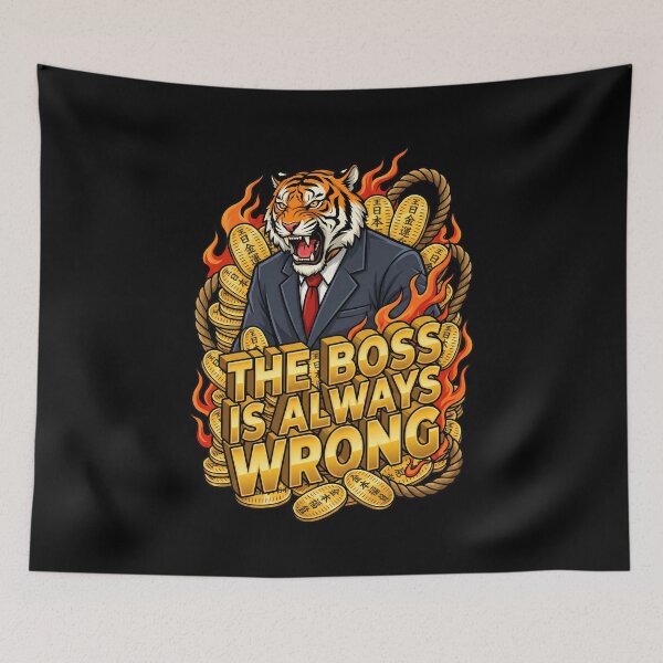 Item preview, Furious Tiger CEO: "The Boss Is Always Wrong" Corporate Humor designed and sold by Tong4130.