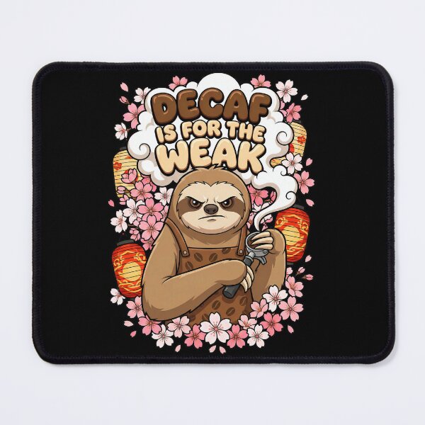 Item preview, Irritated Sloth Barista: "Decaf Is For The Weak" Coffee Joke designed and sold by Tong4130.