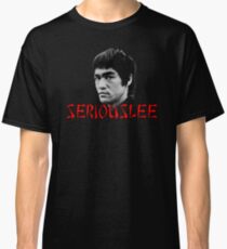 Bruce Lee - SeriousLee Classic T-Shirt