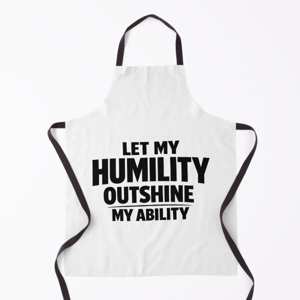 Item preview, Let My Humility Outshine My Ability - Self Improvement Item designed and sold by WinnifredH.