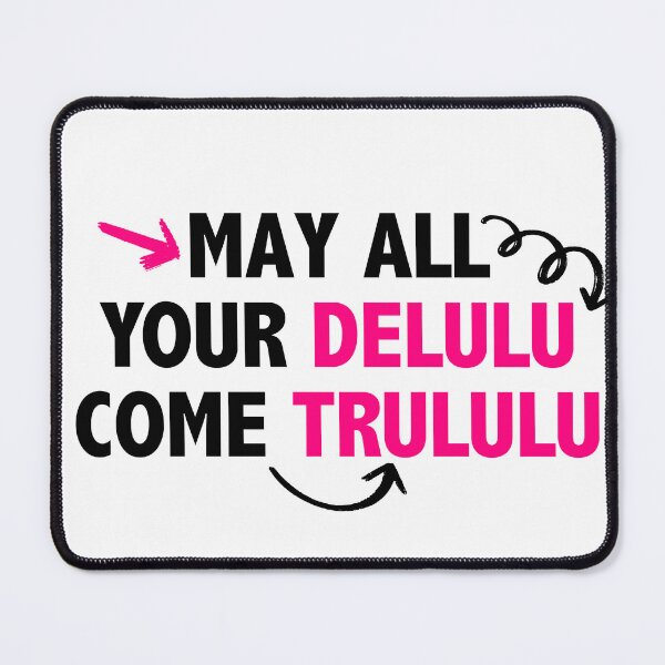 Item preview, May All Your Delulu Come Trululu I Affirmation Gift designed and sold by WildBridDesign.