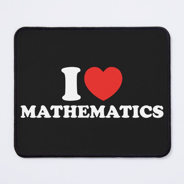 Item preview, I Love Mathematics designed and sold by shitpostee.