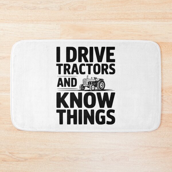 Item preview, I Drive Tractors and Know Things designed and sold by Frank Ring.