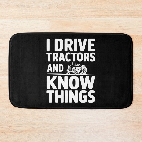 Item preview, I Drive Tractors and Know Things designed and sold by Frank Ring.