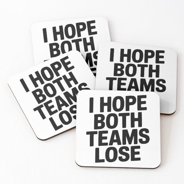 Item preview, I Hope Both Teams Lose designed and sold by Frank Ring.
