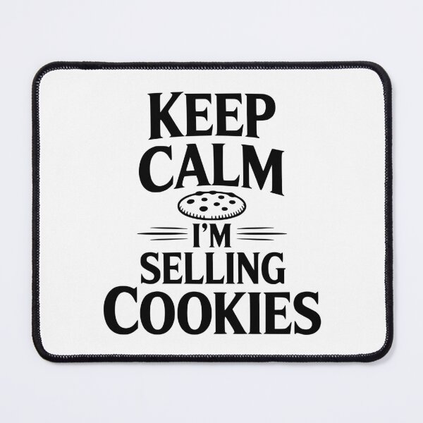 Item preview, Keep Calm I'm Selling Cookies designed and sold by Frank Ring.