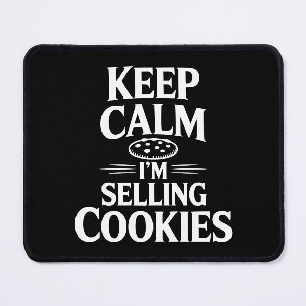 Item preview, Keep Calm I'm Selling Cookies designed and sold by Frank Ring.