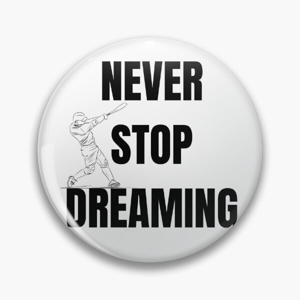Item preview, Motivational Baseball Silhouette Design: "Never Stop Dreaming" designed and sold by VibranPalette.