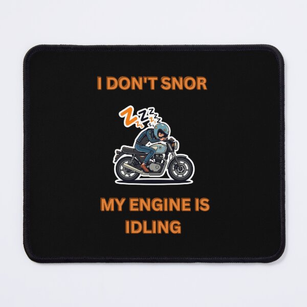Item preview, I Don’t Snore. My Engine Is Idling.- nap day motorcyclists humor designed and sold by YourTrendyTees.