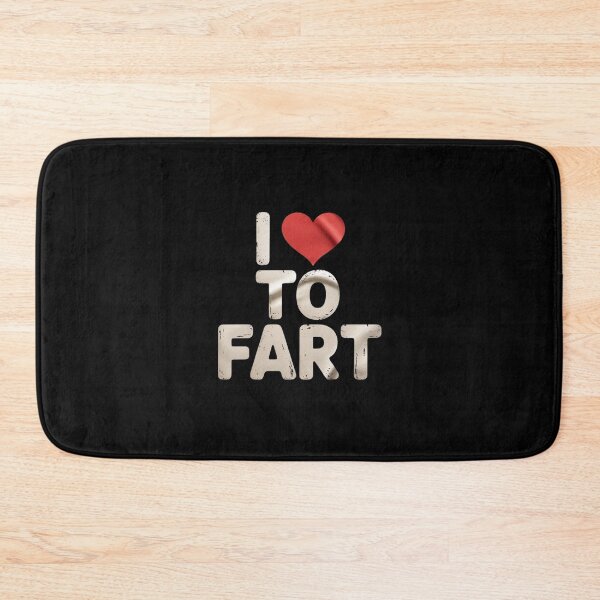 Item preview, I Love to Fart designed and sold by MarkLeedsArt.