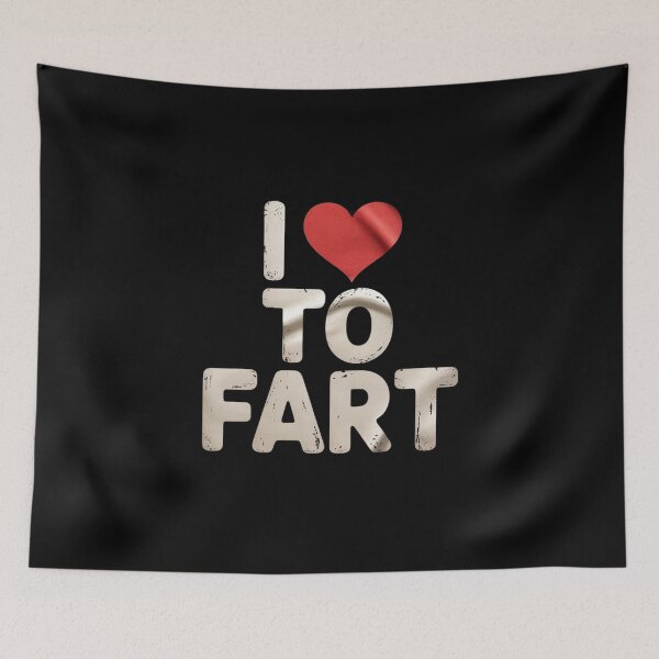 Item preview, I Love to Fart designed and sold by MarkLeedsArt.