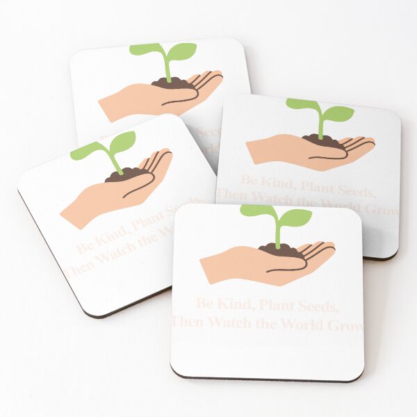 Item preview, Be Kind, Plant Seeds, Watch the World Grow designed and sold by Dxvect.