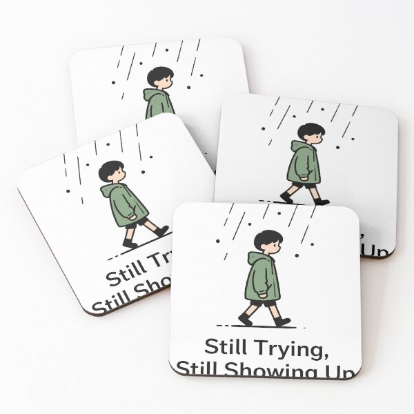 Item preview, Still Trying, Still Showing Up designed and sold by Dxvect.