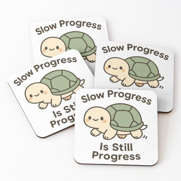 Item preview, Slow Progress Is Still Progress designed and sold by ThreadLightly80.