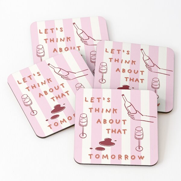 Item preview, Let's Think About That Tomorrow - Wine & Self-Care Quote designed and sold by Beverly Montgomery Design.