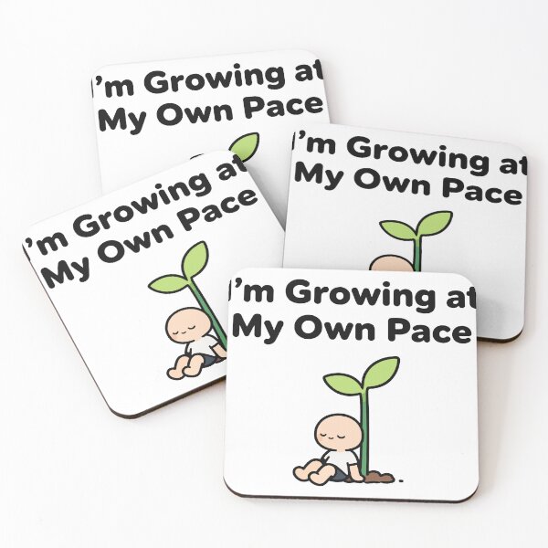 Item preview, I'm Growing at My Own Pace designed and sold by Dxvect.